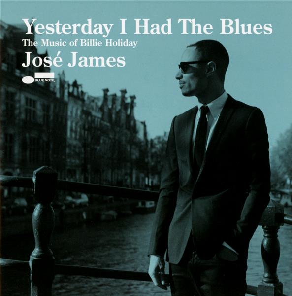 YESTERDAY I HAD THE BLUES :THE MUSIC OF BILLIE HOLIDAY