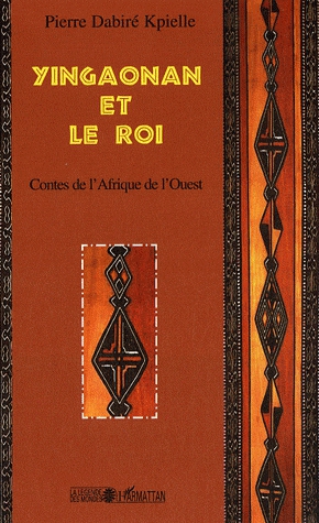 Yingaonan et le Roi - Contes d'Afrique et de l'Ouest