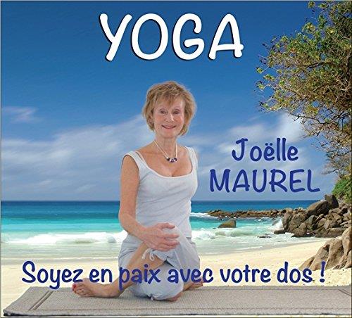 YOGA : SOYEZ EN PAIX AVEC VOTRE DOS !