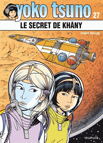 Yoko Tsuno Tome 27 - Le secret de Khany
