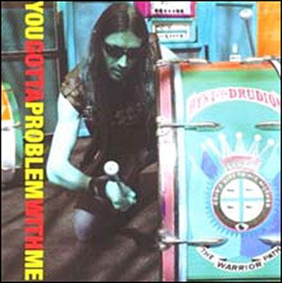 YOU GOTTA PROBLEM WITH ME