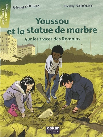 Youssou et la statue de marbre - Sur les traces des romains