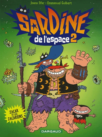 Sardine de l'Espace Tome 2 - Zacar et les Zacariens