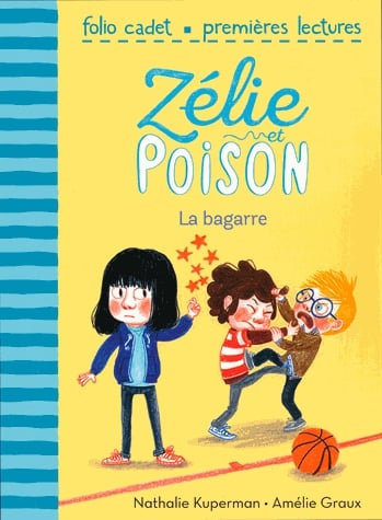Zélie et Poison Tome 4 - La bagarre