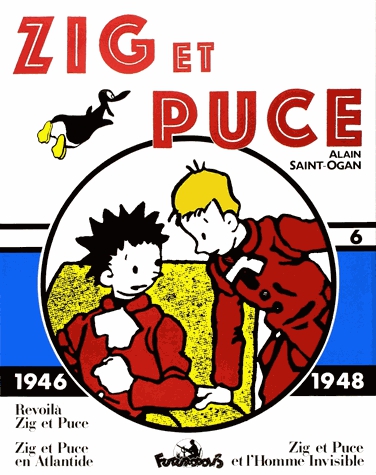Zig et Puce Volume 6 (1946-1948) : Revoilà Zig et Puce. - Zig et Puce en Atlantide. Zig et Puce et l