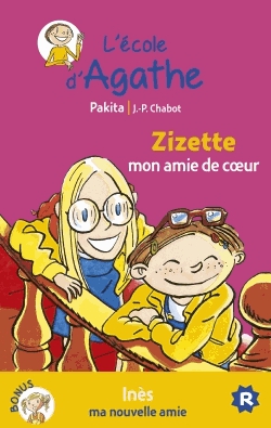 L'Ecole d'Agathe Tome 41 - Zizette mon amie de coeur