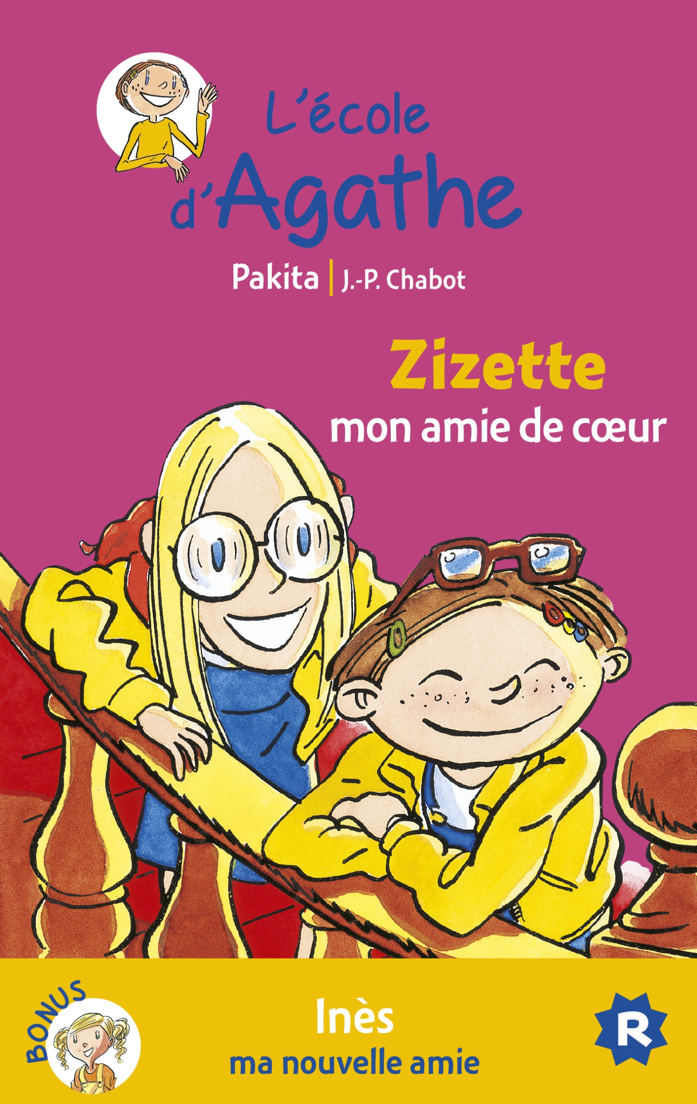 Zizette mon amie de coeur / Inès ma nouvelle amie