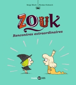 Zouk Tome 11 - Rencontres extraordinaires